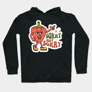 Sorry not Sorry, Strawberry, Groovy Sarcastic Mood Hoodie